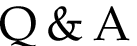 Q&A